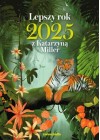 Lepszy rok 2025 z Katarzyna Miller