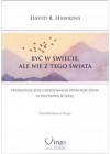 Byc w swiecie, ale nie z tego swiata