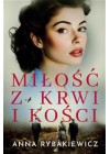 Milosc z krwi i kosci