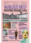 Najblizsze kresy. Ostatnie polskie lata