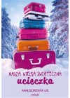 Nasza wielka swiateczna ucieczka