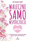 Waleczne samowspolczucie