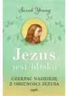 Jezus jest blisko