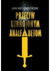 Przeciw uzbrojonym analfabetom